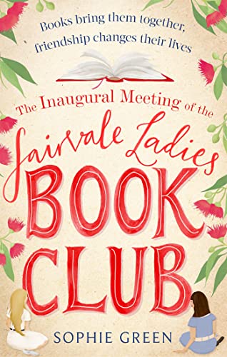 The Inaugural Meeting of the Fairvale Ladies Book Club von Sphere